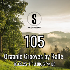 Organic Grooves by Ralle 105, 18.03.2025