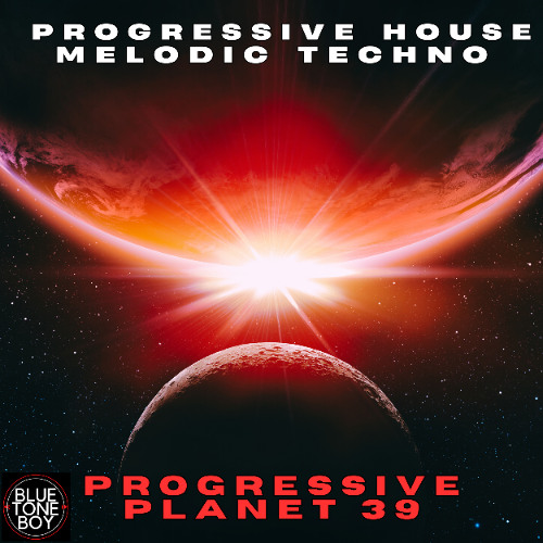 Progressive Planet 39 ~ #ProgressiveHouse - Melodic Techno Mix