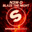 N3W-D  - BLAZE THE NIGHT