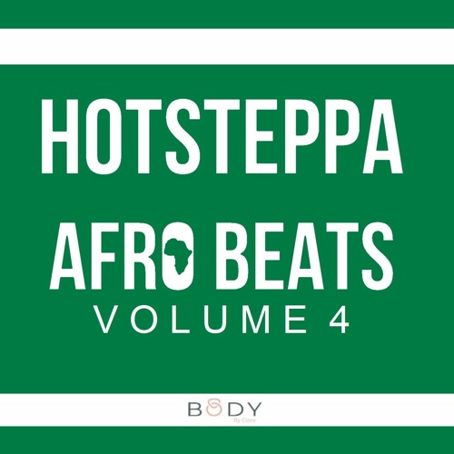 Hotsteppa Afrobeats Volume 4