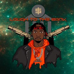 Laugh To The Bank