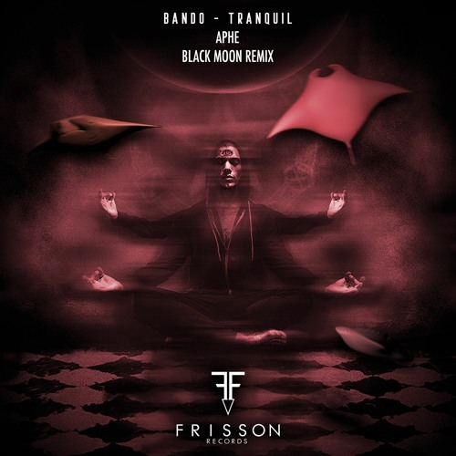 BANDO - Tranquil (APHE's Black Moon Remix)