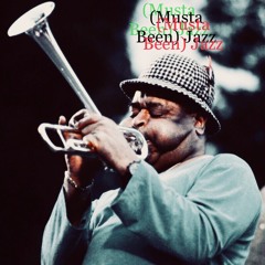 (Musta Been) Jazz (Prod. TimeZone)