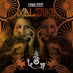 rāga 285 • Malinka • Tipsy Gypsy