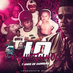 10 MINUTINHOS 7 ANOS DE CARREIRA {DJ BRENNO}