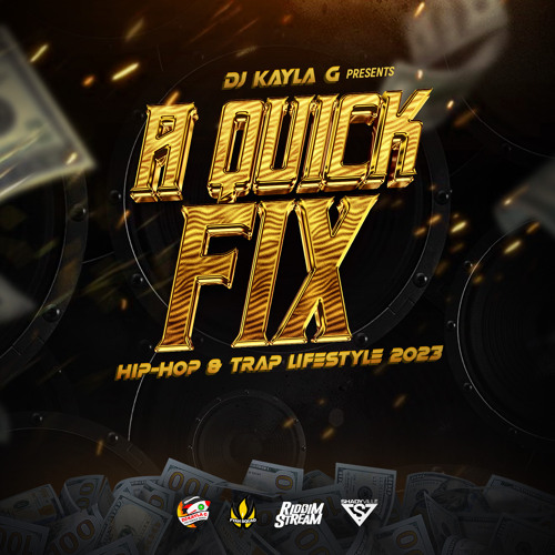 DJ Kayla G - A Quick Fix: HIP-HOP & TRAP LIFESTYLE MIX (2023) - FYAH SQUAD Sound