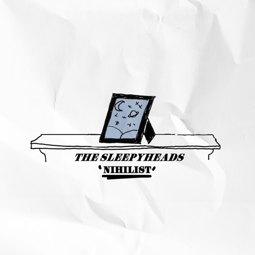 The Sleepyheads - Nihilist