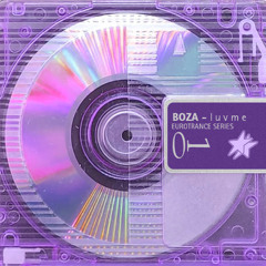 BOZA x MORANDI - l u v m e