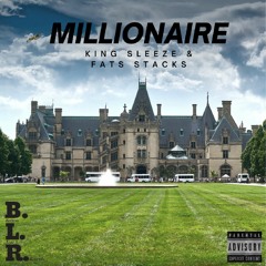 King Sleeze Millionaire(Feat. Fats Stacks)