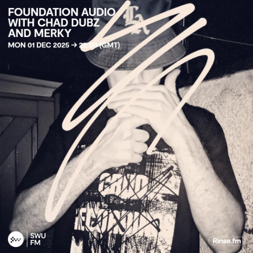 Foundation Audio with Chad Dubz and Merky - 01 December 2025