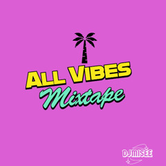 ALL VIBES MIXTAPE (GARDEN EDITION) ft AFROHOUSE, AFROBEAT,SOCA