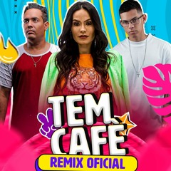 TEM CAFE (REMIX) - ONNE, ROBERTA GATO & EDUARDO MENDES