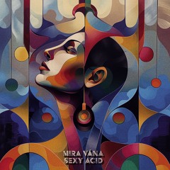 Mira Vána - Sexy Acid [Magician On Duty]