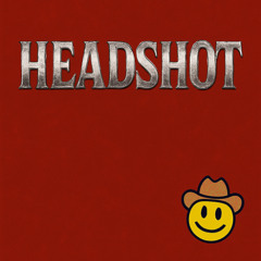 HEADSHOT [Collab With LunchBeatz77]