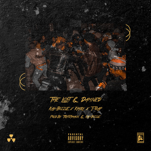 The Lost & Damned (feat. Kay-Bizzle, Khiry & T-Rap)