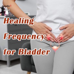 Healing Frequency for Bladder - Spooky2 Rife Frequency Healing