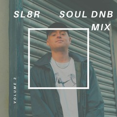 Soul DnB Mix Vol 3