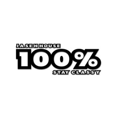 100% - Stay Classy