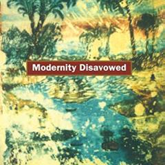 [Access] PDF ☑️ Modernity Disavowed: Haiti and the Cultures of Slavery in the Age of