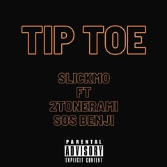 Tip Toe Ft 2ToneRami x SOS Benji