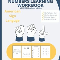 View [KINDLE PDF EBOOK EPUB] ASL Alphabet and Numbers Learning Workbook: Learn to fingerspell with t