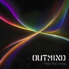 Outmind - Feel the Heat