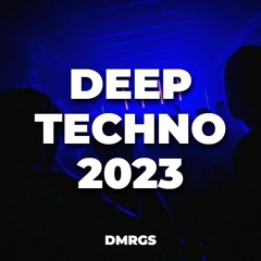 Deep Techno 2023 Mix