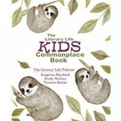 <<Read> The Literary Life KIDS Commonplace Book: Rainforest Sloth (Commonplace Book Series)