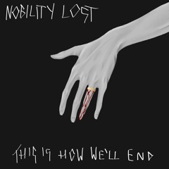 This Is How We'll End