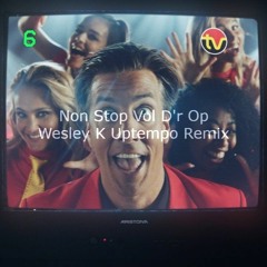 Snollebollekes  Non Stop Vol Dr Op (Wesley K Uptempo remix)