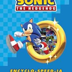 Access EBOOK 📑 Sonic the Hedgehog Encyclo-speed-ia by  Ian Flynn &  SEGA EPUB KINDLE