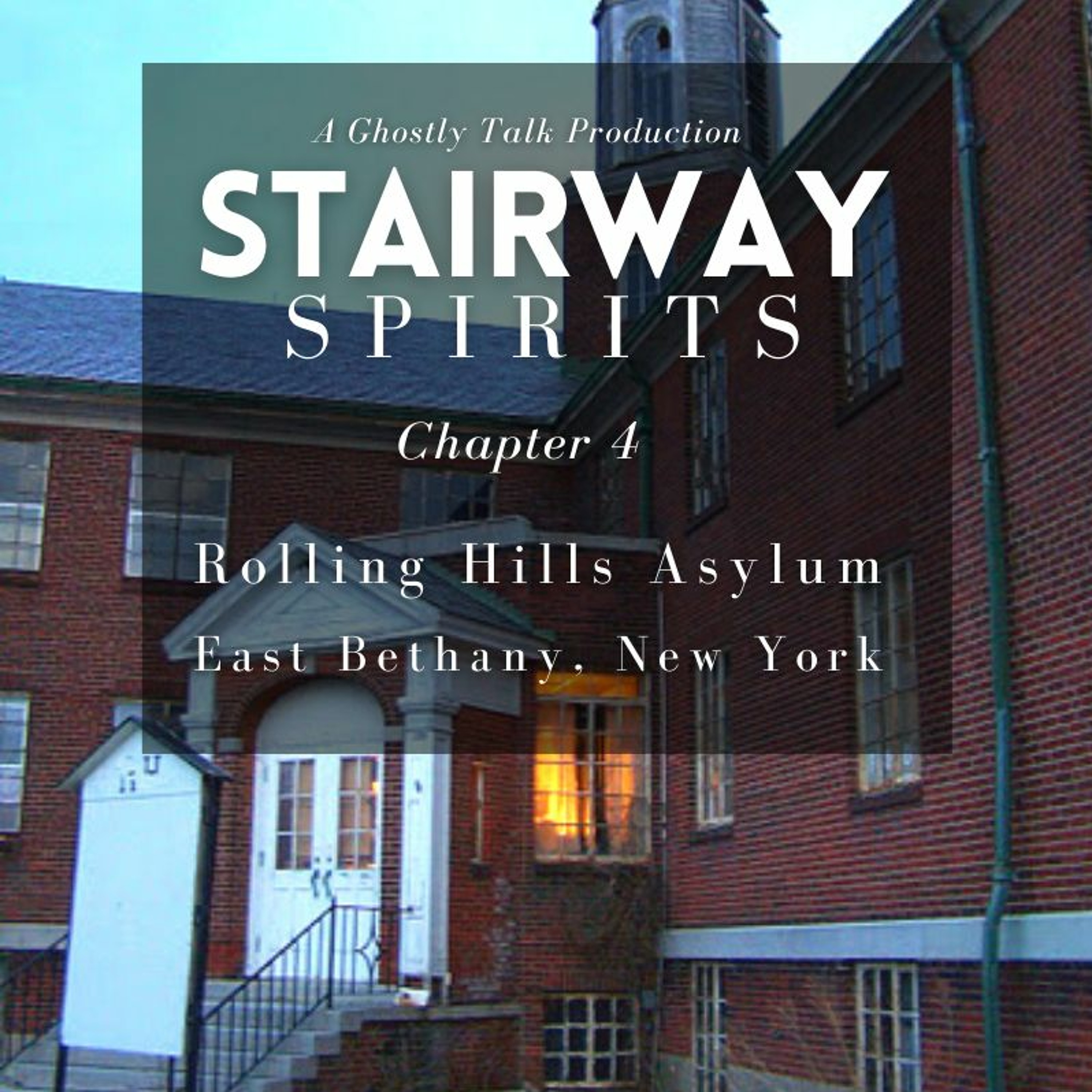 Stairway Spirits Ch. 4 - Rolling Hills Asylum