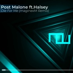 HALSEY - DIE FOR ME REMIX MIX
