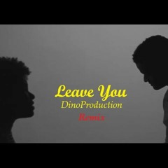 54th DinoProd Remix x Lydie - LeaveYou