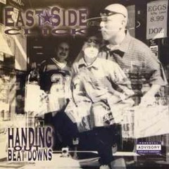 Eastside Click-Handing Out Beatdownz(Full Album)