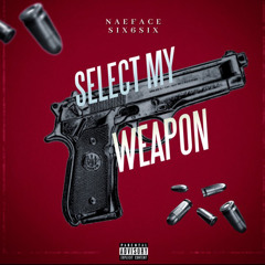 Select My Weapon | 2016