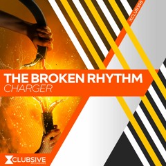 The Broken Rhythm - Charger