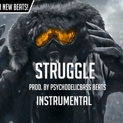 Hard Dark Sad Trap Type Beat "Struggle" 2021 (Prod. By Psychodelicbass Beats)