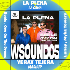 Beéle, Lunay, Myke Towers - La Plena x La Cama (Yeray Tejera Mashup)