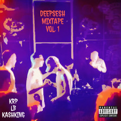 DEEPSESH VOL. 1 FT. KRP