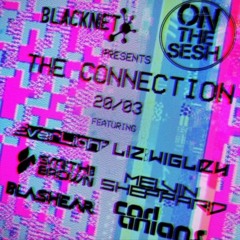 Carl Anians - Blacknet & OTS present 'The Connection' - 20.03.21