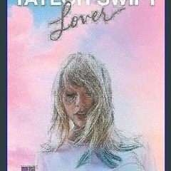 Read^^ ⚡ Taylor Swift - Lover     Paperback – October 1, 2019 ^DOWNLOAD E.B.O.O.K.#