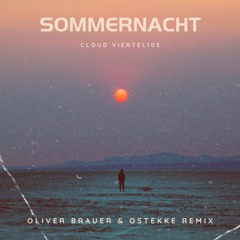 Cloud & Viertel 105 - Sommernacht (Oliver Brauer & Ostekke Remix)