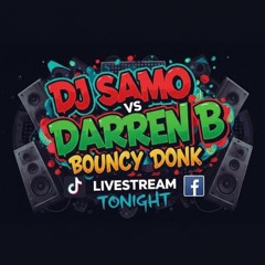 Dj Samo vs darren b pumping bounce