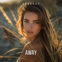 Skveezy - Away