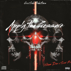 Apply tha Pressure ft. Scar 2x