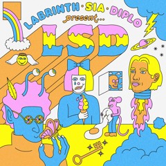 LSD feat. Sia, Diplo, and Labrinth - Angel in Your Eyes