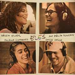 Eles (feat. Zélia Duncan)