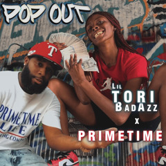 POP OUT- LIL TORI BADDAZZ X PRIMETIME (RADIO EDIT)