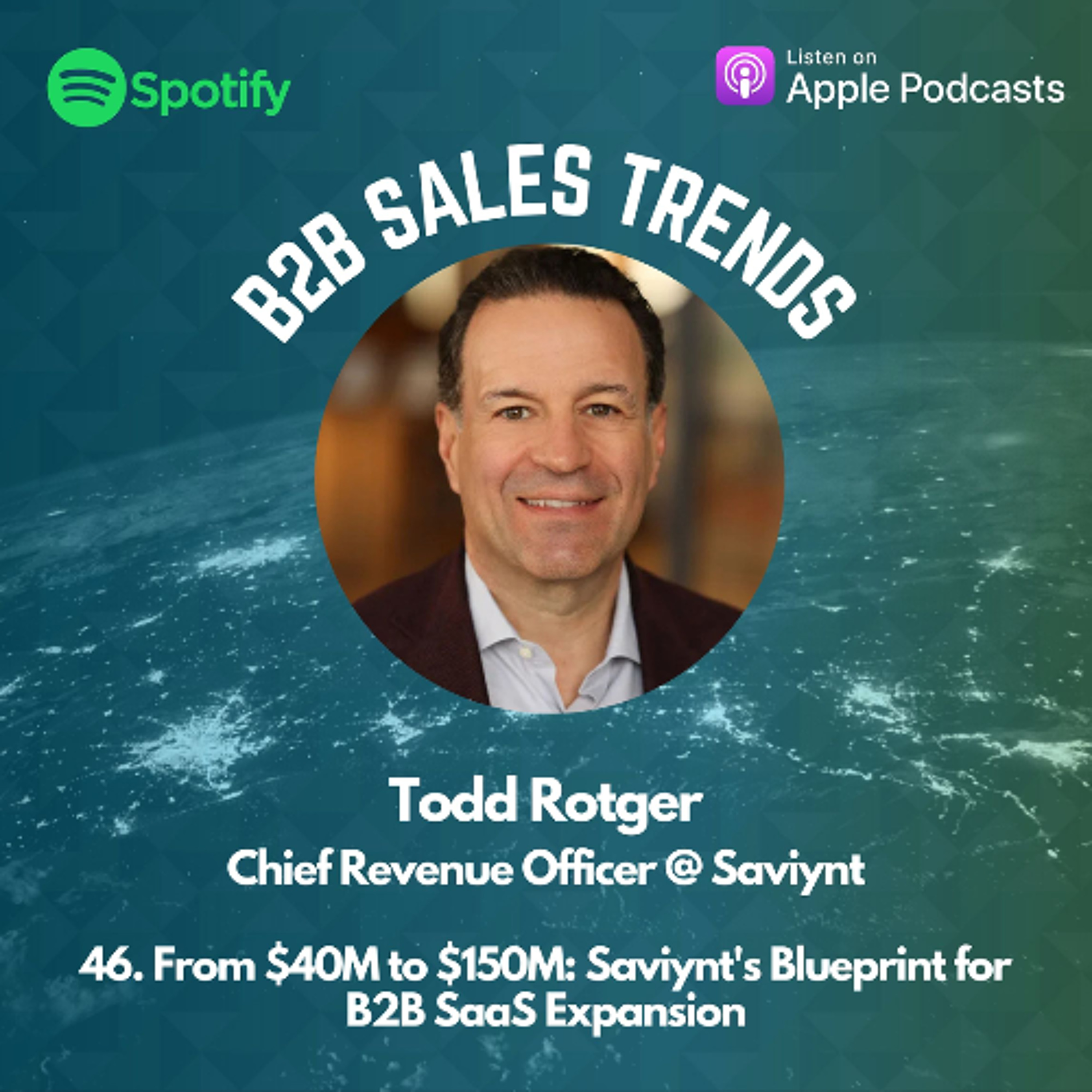 46. From $40M to $150M: Saviynt's Blueprint for B2B SaaS Expansion episode artwork